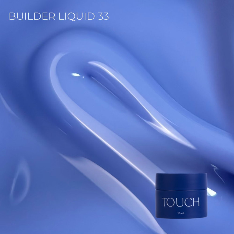 TOUCH Builder liquid gel Nr.33, 15 ml