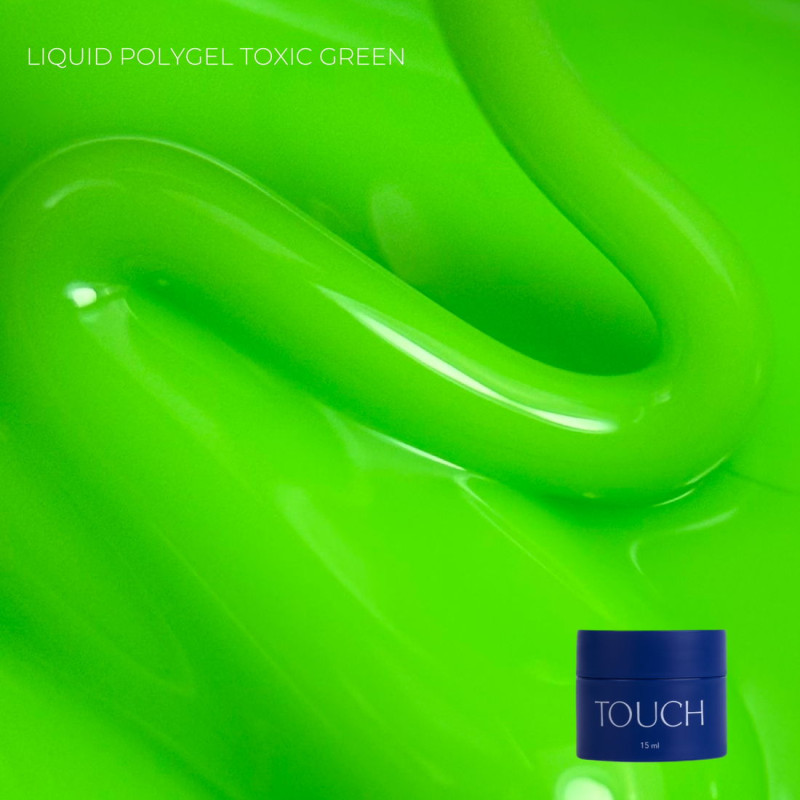 TOUCH Liquid Polygel Toxic green, 15 ml